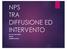 NPS TRA DIFFUSIONE ED INTERVENTO DE FACCI RICCARDO FIRENZE SUMMER SCHOOL