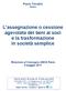 L assegnazione o cessione agevolata dei beni ai soci e la trasformazione in società semplice