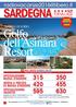 SARDEGNA H H H H SUP. dell Asinara Resort NAVE GRATIS BAMBINI GRATIS PREZZI A SETTIMANA IN PENSIONE COMPLETA