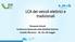 LCA dei veicoli elettrici e tradizionali. Pierpaolo Girardi Conferenza Nazionale della Mobilità Elettrica Castello Sforzesco - 18, 19 e 20 maggio