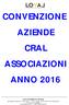 CONVENZIONE AZIENDE CRAL ASSOCIAZIONI ANNO 2016