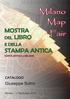 Milano Map. Fair MOSTRA STAMPA ANTICA DEL LIBRO E DELLA. Giuseppe Solmi CATALOGO. CARTA ANTICA a MILANO