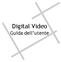 Digital Video. Guida dell utente