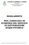 REGOLAMENTO ZIO O IN ECONOMIA DEL SERVIZIO DI DISTRIBUZIONE ACQUA POTABILE