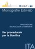 Monografie Edil-lab INNOVAZIONE TECNOLOGIA E AMBIENTE. Iter procedurale per la Bonifica ITA