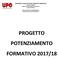 PROGETTO POTENZIAMENTO FORMATIVO 2017/18