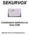 SEKURVOX. Combinatore telefonico su linea GSM. Manuale Tecnico di Programmazione