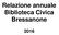 Relazione annuale Biblioteca Civica Bressanone