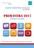 EVENTOMETRO ITALIA Nord Italia PRIMAVERA Ultime novità. Gli appuntamenti da non perdere, anteprime e tanto altro.