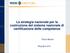 La strategia nazionale per la costruzione del sistema nazionale di certificazione delle competenze. Flavio Manieri