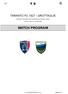 MATCH PROGRAM TARANTO FC GROTTAGLIE F.C Domenica 7 Dicembre 2014 Stadio Erasmo Iacovone, Taranto Serie D - Girone H 14 giornata