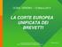 LA CORTE EUROPEA UNIFICATA DEI BREVETTI