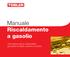 Manuale Riscaldamento a gasolio. Informazioni utili su combustibile, generatori di calore, cisterne e revisioni