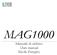 MAG1000. Manuale di utilizzo User manual Mode d emploi