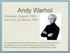Andy Warhol. Pittsburgh, 6 agosto New York, 22 febbraio 1987