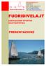 FUORIDIVELA.IT PRESENTAZIONE ASSOCIAZIONE SPORTIVA DILETTANTISTICA