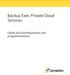 Backup Exec Private Cloud Services. Guida alla distribuzione e alla programmazione