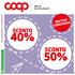 SCONTO SCONTO DAL 6 AL 19 LUGLIO COOP ALLEANZA 3.0  STAMPATO SU CARTA PREMIATA CON ETICHETTA AMBIENTALE