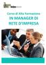 Corso di Alta Formazione IN MANAGER DI RETE D IMPRESA