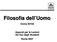 G. BASTI, Filosofia della natura e della Scienza, vol. I, Lateran Univesrity Press, Roma, (per il primo capitolo) [FN] G. BASTI, Filosofia dell