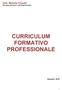 Dott. Michele Presutti Psicologo del lavoro e dell Organizzazione CURRICULUM FORMATIVO PROFESSIONALE