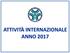 ATTIVITÀ INTERNAZIONALE ANNO 2017