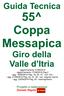 Guida Tecnica. 55^ Coppa Messapica. Giro della Valle d Itria