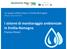 Le acque sotterranee in Emilia Romagna Bologna, 22 gennaio I sistemi di monitoraggio ambientale