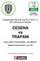 Campionato Serie B ConTe.it ^ Giornata di Andata. CESENA vs TRAPANI. Cesena, Stadio Orogel Stadium Dino Manuzzi