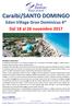 Eden Village Gran Dominicus 4* Dal 18 al 26 novembre 2017