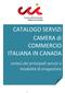 CATALOGO SERVIZI CAMERA di COMMERCIO ITALIANA IN CANADA. sintesi dei principali servizi e modalità di erogazione