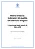 Metro Brescia: Indicatori di qualità del servizio erogato