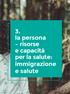 3. la persona risorse e capacità per la salute: immigrazione e salute