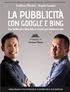 Abstract tratto da Emiliano Micheli, Angelo Laudati - La pubblicità con Google e Bing - Tutti i diritti riservati - Dario Flaccovio editore