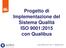 Progetto di Implementazione del Sistema Qualità ISO 9001:2015 con Qualibus