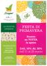 FESTA DI PRIMAVERA. dall'11 al 25 marzo. Sconto su TUTTA la spesa DAL 10% AL 30% LE NOSTRE OFFERTE PROMOZIONI VALIDE. dall'11 marzo al 30 aprile 2017