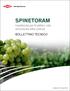 Spinetoram BOLLETTINO TECNICO. Insetticida per fruttiferi, vite, orticole ed altre colture. Solutions for the Growing World 1