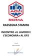 RASSEGNA STAMPA INCONTRO «IL LAVORO E L ECONOMIA» AL GP2. A cura di. Agenzia Comunicatio