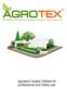Agrotex Quality Textiles for professional and hobby use
