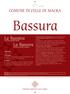 Bassura. La Bassüra. La Bassora COMUNE DI CELLE DI MACRA. occitano grafia locale. occitano grafia classica. Altitudine. Etimologia.