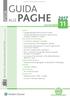 PAGHE. Tariffa R.O.C.: Poste Italiane Spa - Spedizione in abbonamento Postale D.L. 353/2003 (conv. in L. 27/02/2004 n. 46) art. 1, comma 1, DCB Milano