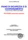 PIANO DI SICUREZZA E DI COORDINAMENTO ai sensi del D.Lgs. 81/2008 e D.Lgs 106/2009
