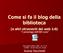 Come si fa il blog della biblioteca