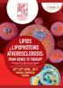 LIPIDS &LIPOPROTEINS ATHEROSCLEROSIS: FROM GENES TO THERAPY Chairman: Prof. Alberico Luigi Catapano (University of Milan, Milan, Italy)