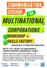 MULTINATIONAL CORPORATIONS COMMUNICATION DESIGN WORKSHOP + SKILLS FACTORY FOR