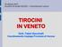 19 ottobre 2017 Incontro di studio ODCEC Commissione Lavoro TIROCINI IN VENETO. Dott. Fabio Becchelli Coordinamento Impiego Provincia di Verona