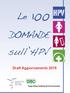 Sezione 1. Aggiornamento: MAGGIO Le 100 DOMANDE sull HPV. A cura di Anna Iossa, Carla Cogo e Debora Canuti
