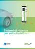 Sistemi di ricarica per veicoli elettrici. Mobility & emobility ENERGY