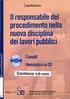 Il responsabile del procedimento nella nuova disciplina dei lavori pubblici