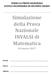 VERSO LA PROVA NAZIONALE SCUOLA SECONDARIA DI SECONDO GRADO. Simulazione della Prova Nazionale INVALSI di Matematica